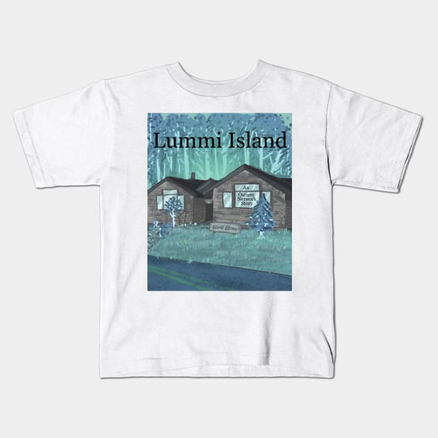 Lummi Island Kids T-Shirt by The Ostium Network Merch Store